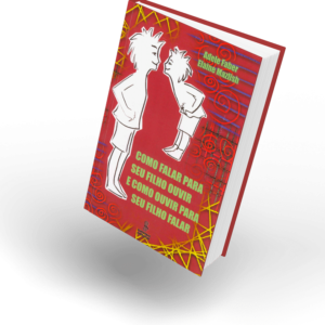 Como Falar Para Seu Filho Ouvir - Acesso